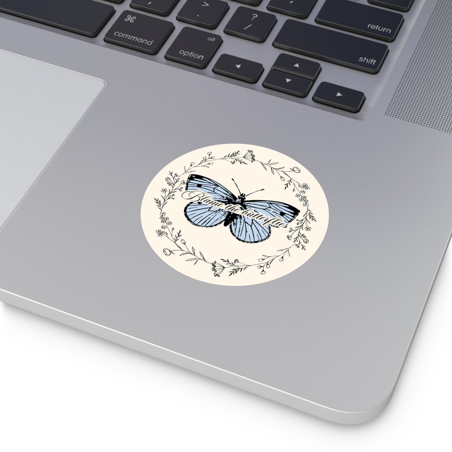 'Blame the Butterflies' - 'The Butterfly Effect' inspired sticker