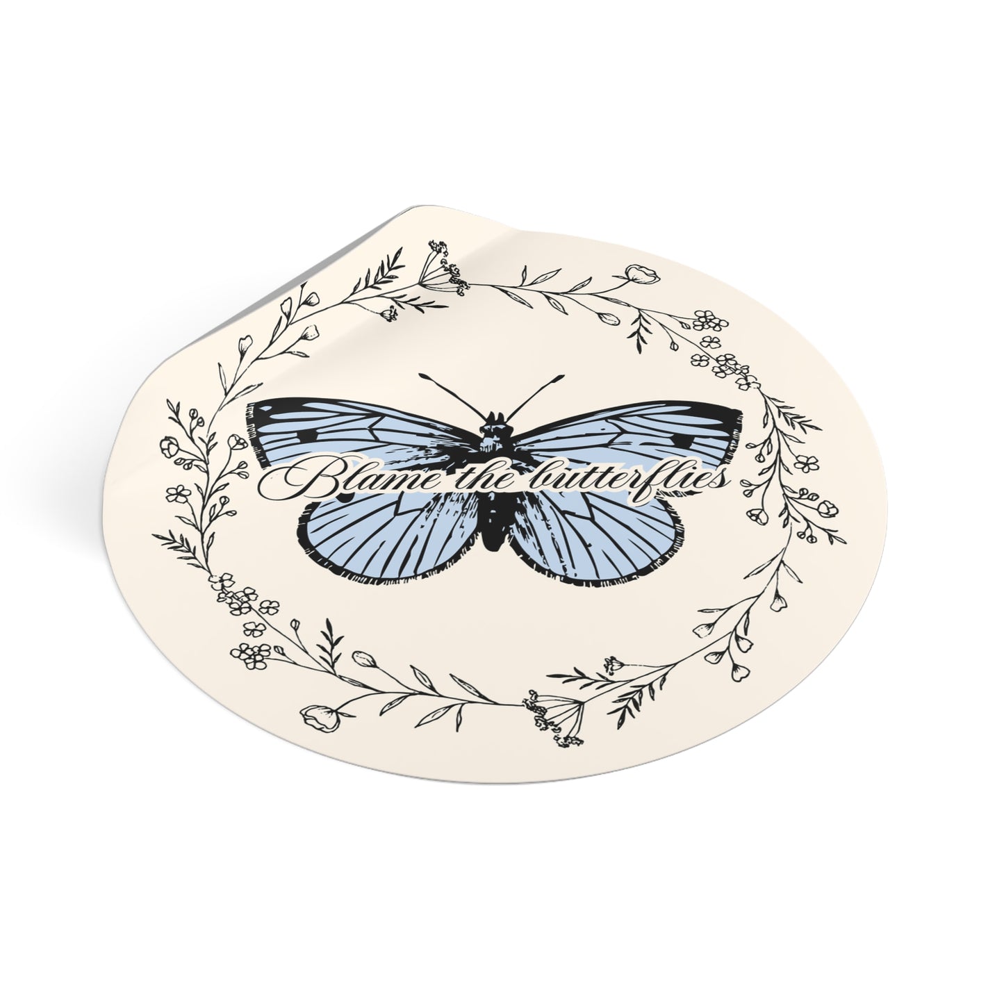 'Blame the Butterflies' - 'The Butterfly Effect' inspired sticker